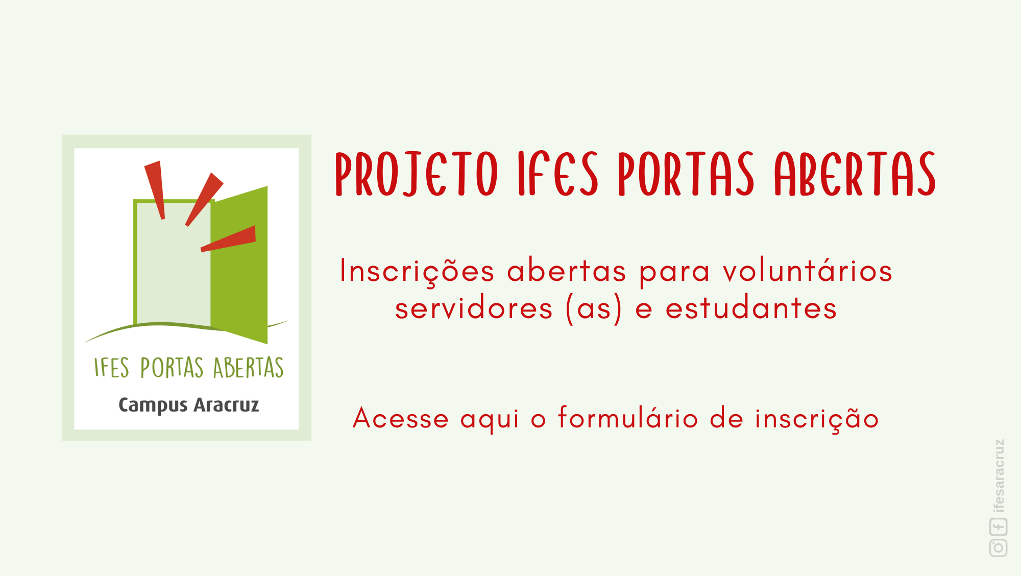Inscrições abertas para atuação como voluntário (a) no Projeto Ifes Portas Abertas